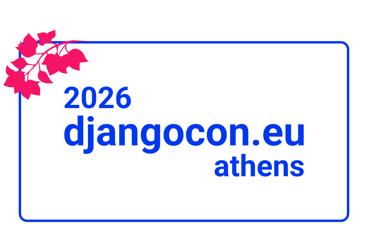 DjangoCon Europe 2026 :: pretalx